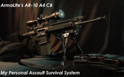 Armalite AR-10 A4 CB – My Personal Assault Survival System